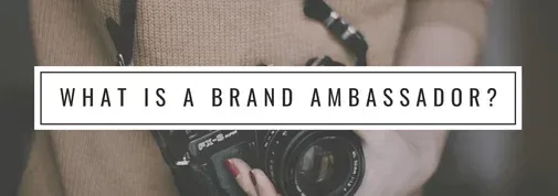 What is a Brand Ambassador